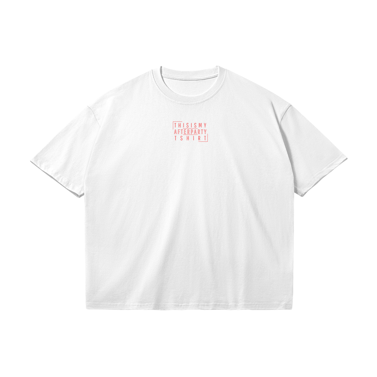 This Is My Afterparty  T-Shirt Oversize Light Tee