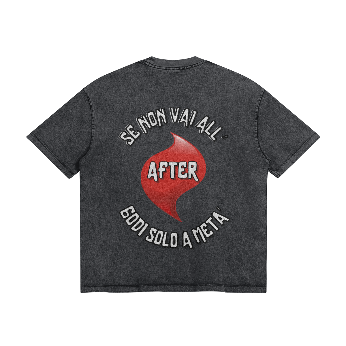 Se Non Vai All-After Godi A Meta Oversize Wash Tee