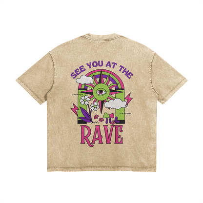 See You At The Rave Oversize Wash Tee