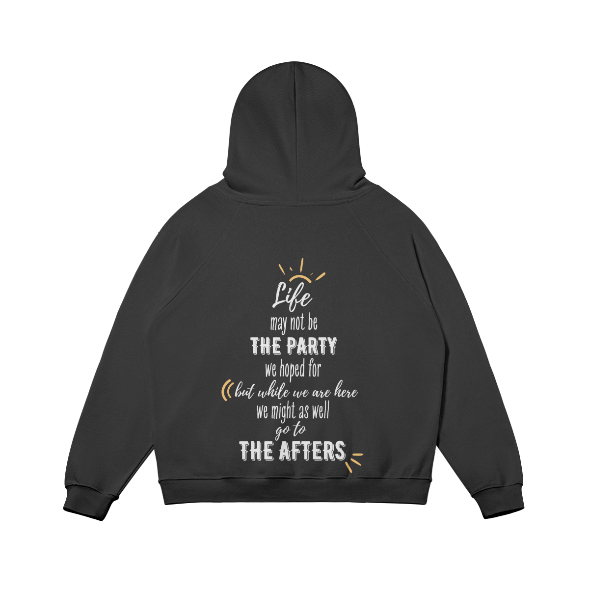 Life Is An After Super Oversize Fleece Lined Hoodie