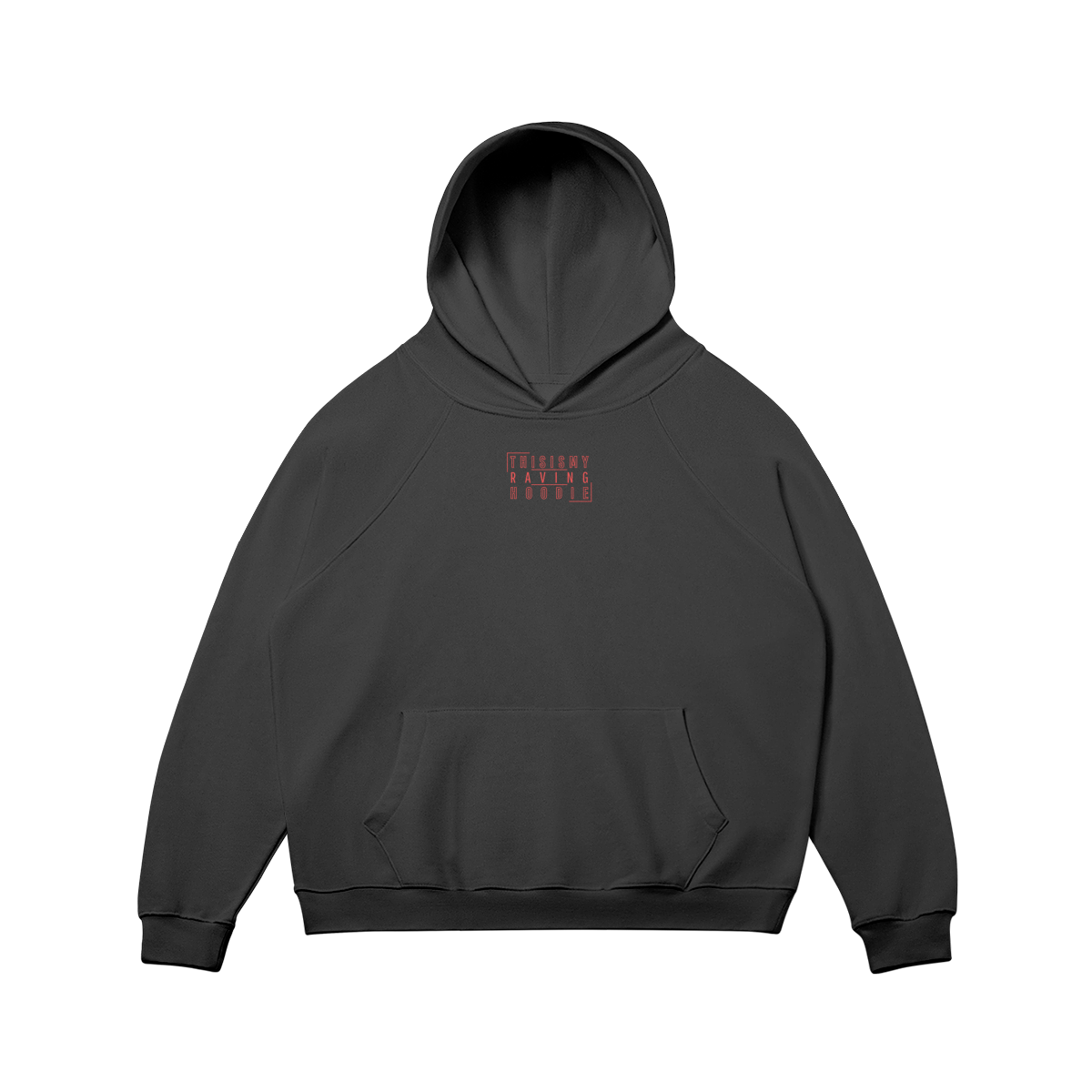 This Is My Raving Hoodie Super Oversize Fleece Lined Hoodie