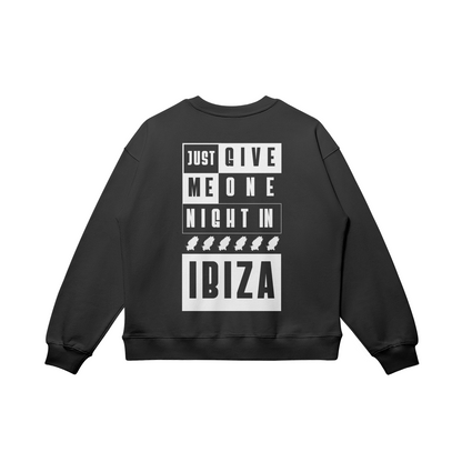 Just Give Me One Night In Ibiza Black Sweatshirt