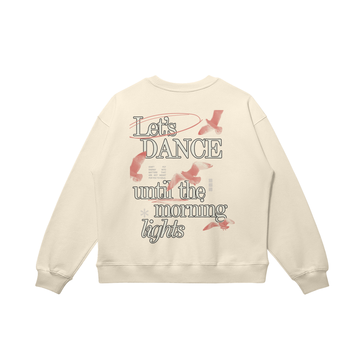 Let's Dance Until The Morning Lights Sweatshirt