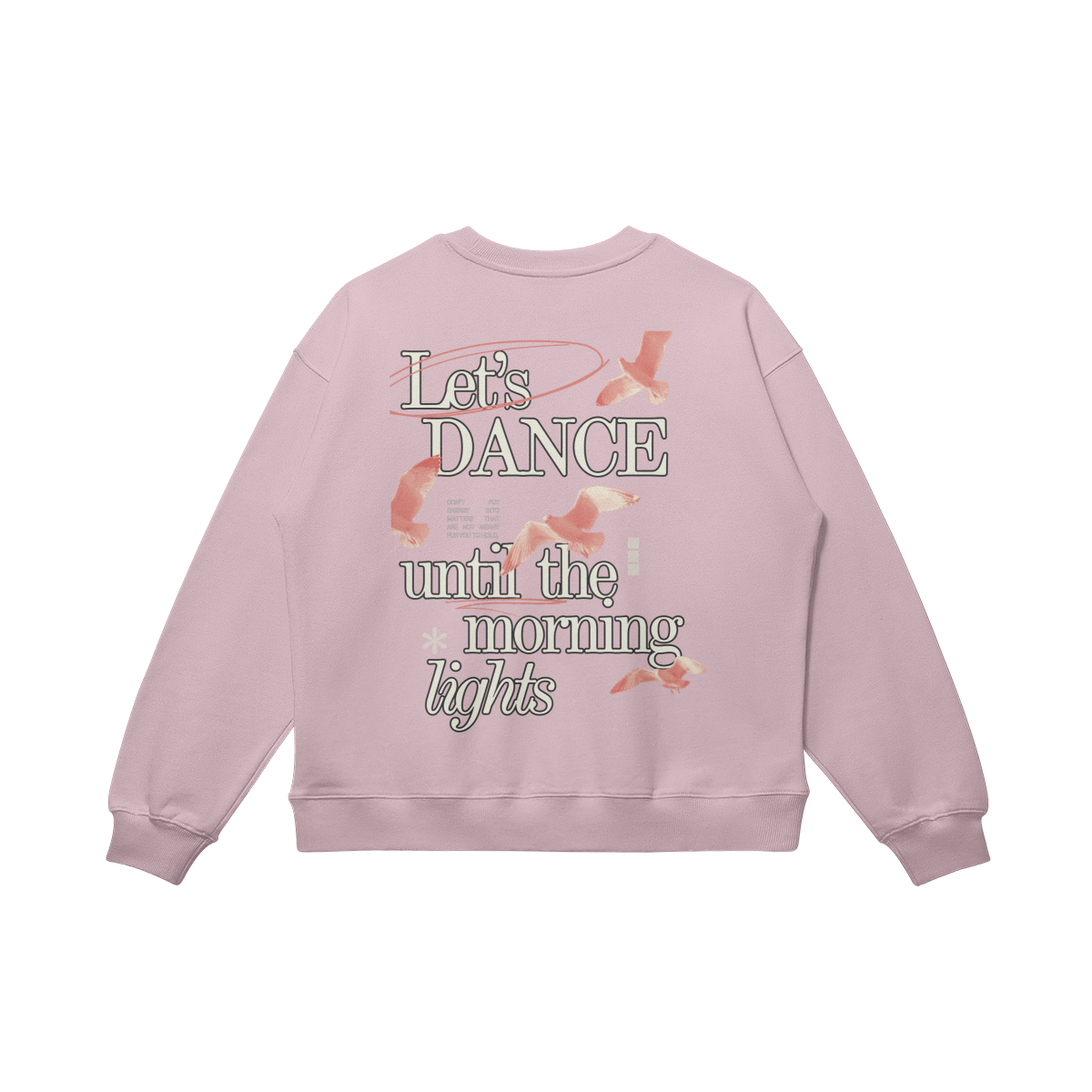 Let's Dance Until The Morning Lights Sweatshirt