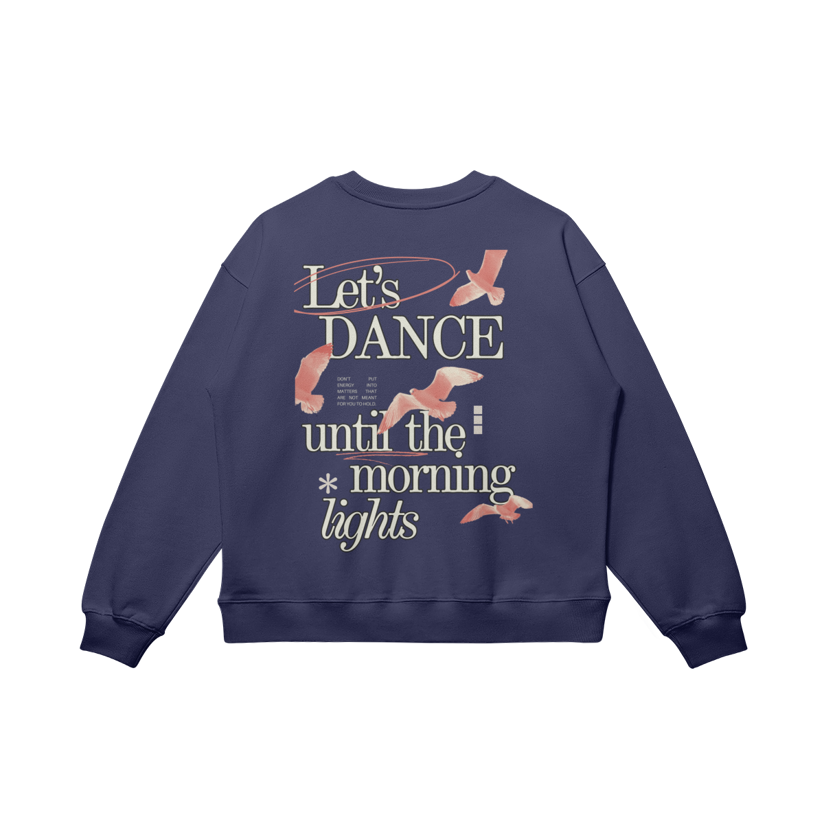 Let's Dance Until The Morning Lights Sweatshirt